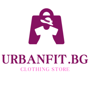 UrbanFit.bg #1 онлайн магазин за градска мода